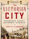 The Victorian City The Victorian City