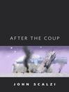 After the Coup After the Coup