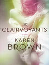 The Clairvoyants The Clairvoyants