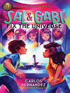 Sal &amp; Gabi Fix the Universe
