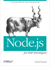 Node.js for PHP Developers Node.js for PHP Developers