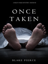 Once Taken Once Taken