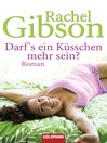 Darf's ein Küsschen mehr sein? : Roman