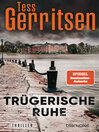 Trügerische Ruhe : Roman