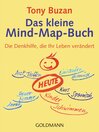 Das kleine Mind-Map-Buch : Die Denkhilfe, die Ihr Leben verändert