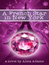 A French Star in New York A French Star in New York