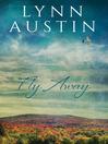 Fly Away Fly Away