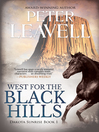 West for the Black Hills West for the Black Hills