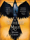 The Tethered Mage The Tethered Mage