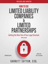 How to Use Limited Liability Companies and Limited Partnerships How to Use Limited Liability Companies and Limited Partnerships