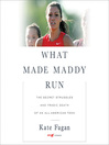 What Made Maddy Run What Made Maddy Run