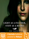 Light as A Feather, Stiff as A Board Light as A Feather, Stiff as A Board