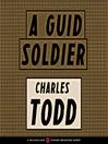 A Guid Soldier A Guid Soldier