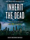 Inherit the Dead Inherit the Dead