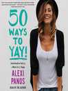 50 Ways to Yay! 50 Ways to Yay!