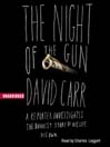The Night of the Gun The Night of the Gun