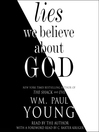 Lies We Believe About God Lies We Believe About God