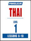 Pimsleur Thai Level 1 Lessons 6-10 MP3 Pimsleur Thai Level 1 Lessons 6-10 MP3