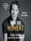 Own the Moment Own the Moment
