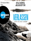 Verlassen--Ein Island-Krimi--Mörderisches Island, Band 4 (Ungekürzte Lesung)
