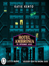 Hotel Ambrosia--Du. Entkommst. Nicht. (Ungekürzt)