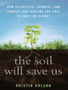 The Soil Will Save Us The Soil Will Save Us