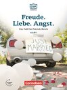 Die DaF-Bibliothek / A2/B1--Freude. Liebe. Angst. : Dramatisches im Schwarzwald. Lektüre. Mit Audios online