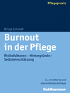 Burnout in der Pflege : Risikofaktoren--Hintergründe--Selbsteinschätzung