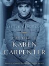 Little Girl Blue : The Life of Karen Carpenter