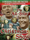 Cover image for The All-Star Christmas Show