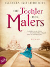 Die Tochter des Malers : Roman