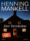 Der Verrückte : Roman