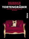 Tortengräber : Ein rabenschwarzer Roman