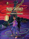 Paola Santiago And The Sanctuary Of Shadows