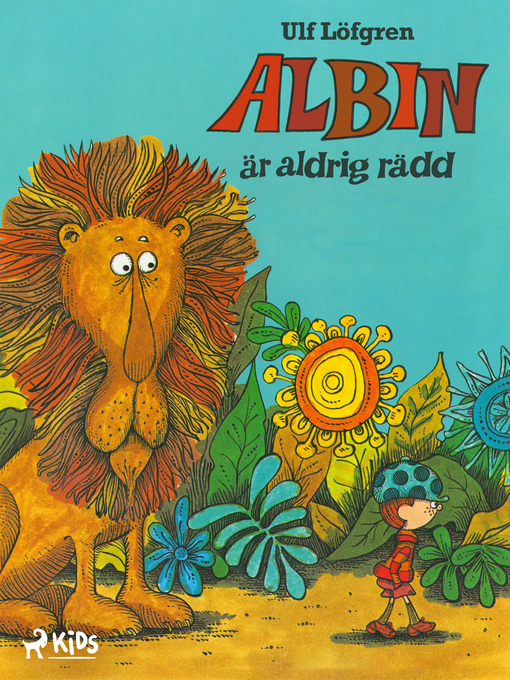 Albin är aldrig rädd