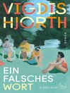 Ein falsches Wort : Roman