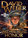Cover image for Uncompromising Honor