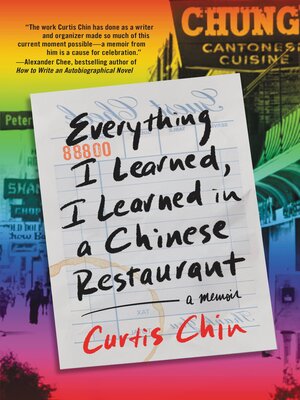 Everything I Learned, I Learned In A Chinese Restaurant by Curtis Chin