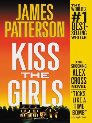 Kiss the Girls by James Patterson