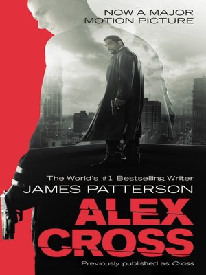 Alex Cross by James Patterson · OverDrive: Free ebooks, audiobooks ...