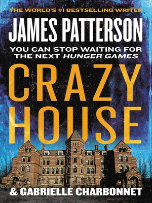 The Fall of Crazy House by James Patterson