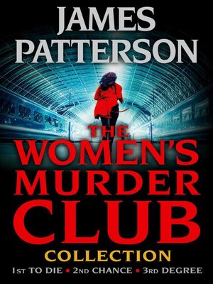 The Women's Murder Club Collection by James Patterson · OverDrive: ebooks,  audiobooks, and more for libraries and schools