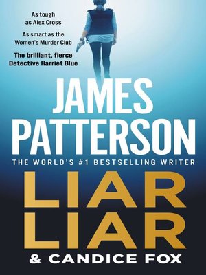 Liar Liar by James Patterson · OverDrive: Free ebooks, audiobooks ...