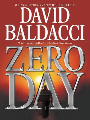 Zero Day by David Baldacci · OverDrive: ebooks, audiobooks, and more for  libraries and schools