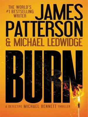 Burn by James Patterson · OverDrive: ebooks, audiobooks, and more for ...