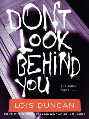 Don T Look Behind You By Lois Duncan Overdrive Ebooks Audiobooks And Videos For Libraries And Schools