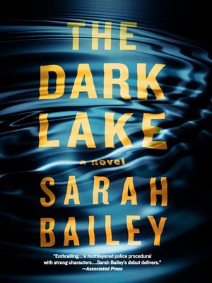 The Dark Lake by Sarah Bailey · OverDrive: ebooks, audiobooks, and more ...