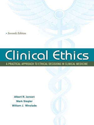 Clinical Ethics by Albert Jonsen · OverDrive: ebooks, audiobooks, and ...