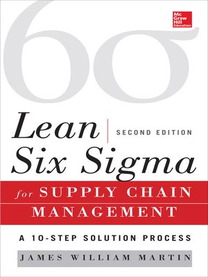 Lean Six Sigma for Supply Chain Management by James William Martin ...