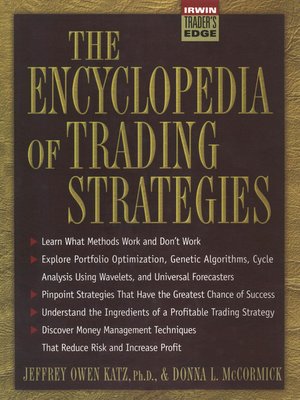 The Encyclopedia of Trading Strategies by Jeffrey Owen Katz · OverDrive ...